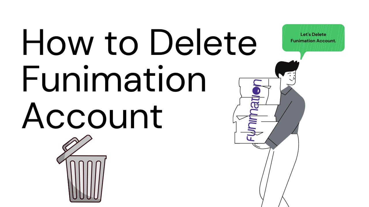 How To Delete Funimation Account Easily in 2022
