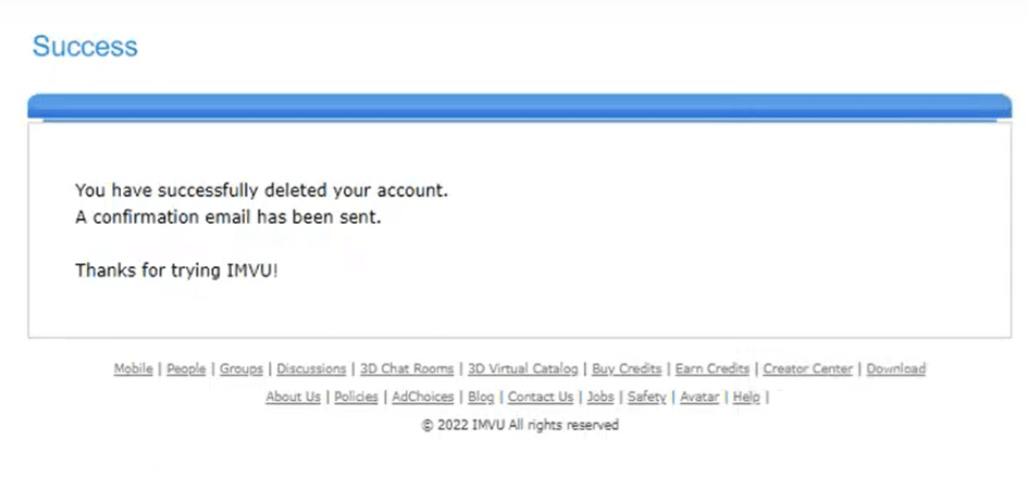 IMVU account deletion procedure is done