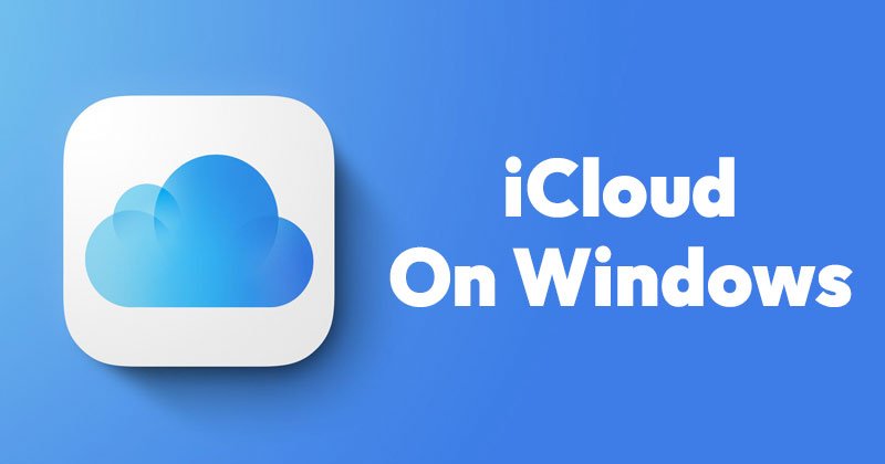 How to use and Download iCloud For Windows 10 PC?